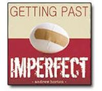 Getting Past Imperfect