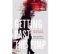 Getting Past the Pimp by Colette Parent Chris Bruckert , Colette Parent (Auteur)