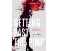 Getting Past the Pimp by Colette Parent Colette Parent (Auteur)