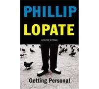 Getting Personal Phillip Lopate (Auteur)