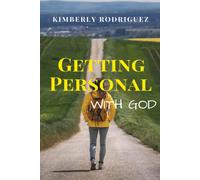 Getting Personal With God