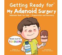 Getting Ready for My Adenoid Surgery (Made Just for TODDLERS)