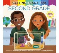 Getting Ready for Second Grade A First Day of School Book - Vera Ahiyya - Random House Books for Young Readers - ebook (ePub) - Livre