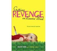 Getting Revenge on Lauren Wood Cook, Eileen (Auteur)