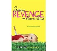 Getting Revenge on Lauren Wood Eileen Cook (Auteur)