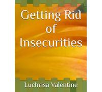 Getting Rid of Insecurities