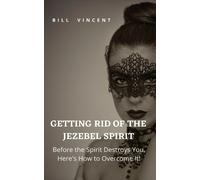 Getting Rid Of The Jezebel Spirit