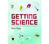 Getting Science by Brian Clegg Brian Clegg (Auteur)