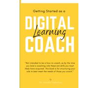 Getting Started As A Digital Learning Coach