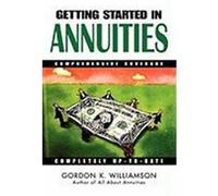 Getting Started in Annuities Williamson, Gordon K., Williamson (Auteur)