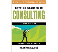 Getting Started in Consulting – Wiley-VCH