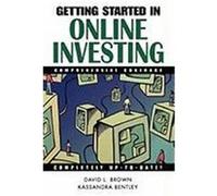 Getting Started in On-Line Investing: Comprehensive Coverage Brown, David L., Bentley, Kassandra (Auteur)