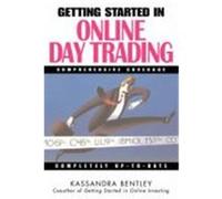 Getting Started in Online Day Trading Bentley, Kassandra, Bentley, JR (Auteur)