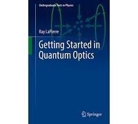 Getting Started in Quantum Optics – Springer GmbH
