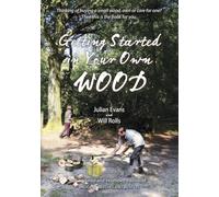 Getting Started in Your Own Wood