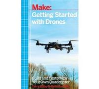 Getting Started with Drones by Belinda Kilby Terry Kilby, Belinda Kilby (Auteur)