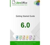Getting Started with LibreOffice 6.0 - LibreOffice Documentation Team - Lulu Press Inc. - Livre en Anglais LibreOffice Documentation TeamLibreOffice Documentation Team (Auteur)