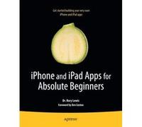 Getting Started With Making Iphone Apps, Getting Started Series Rory Lewis (Auteur)