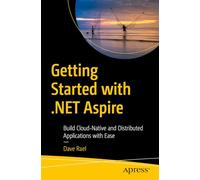 Getting Started with .NET Aspire: Build Cloud-Native and Distributed Applications with Ease