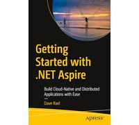 Getting Started with .NET Aspire: Build Cloud-Native and Distributed Applications with Ease