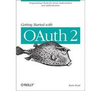 Getting Started With Oauth 2.0 Ryan Boyd, (Auteur)
