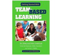 Getting Started With Team-Based Learning