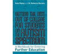 Getting the Best Out of College for Students on the Autism Spectrum by Rebecca Murphy Rebecca Murphy (Auteur)