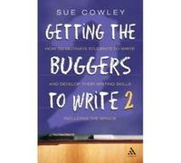Getting the Buggers to Write 2 Sue Cowley (Auteur)