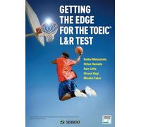GETTING THE EDGE FOR THE TOEIC® L&R TEST / 語彙で高めるTOEIC® L&R TESTスコアアップ600点