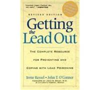 Getting the Lead Out Irene Kessel, John T. O'Connor (Auteur)