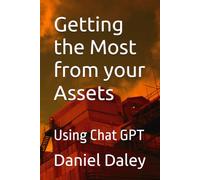 Getting the Most from your Assets: Using Chat GPT