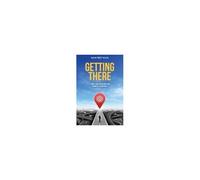 Getting There Paperback Book By Carleton "Holly" Hollister