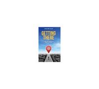 Getting There Paperback Book By Carleton "Holly" Hollister