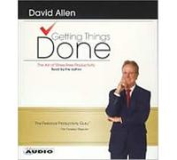 Getting Things Done: The Art of Stress-Free Productivity [Paperback] [2002] (Author) David Allen