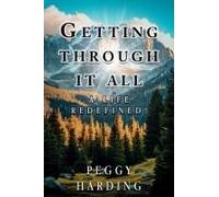 Getting Through It All