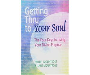 Getting Thru to Your Soul: Les quatre clés pour vivre votre but divin - Enfant intérieur et relations [VHS]