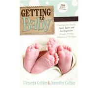 Getting to Baby by Jennifer Collier Jennifer Collier (Auteur)