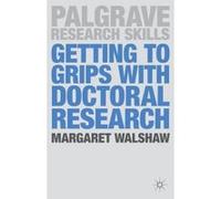 Getting to Grips with Doctoral Research - [Version Originale] Margaret Walshaw (Auteur)