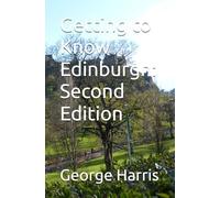 Getting to Know Edinburgh: Second Edition