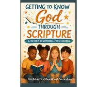 Getting to Know God: Through His Word