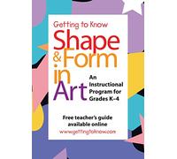 (Getting To Know) Shape and Form in Art