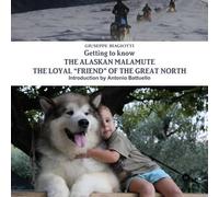 Getting To Know The Alaskan Malamute The Loyal Òfriendó Of The Great North