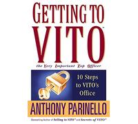 Getting to VITO (The Very Important Top Officer): 10 Steps to VITO's Office