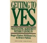 Bruce Patton, Roger Fisher, William Ury – Getting to Yes