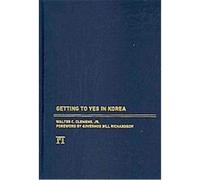 Getting to Yes in Korea Walter C. Clemens (Auteur)