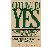 Getting to Yes Bruce Patton, Roger Fisher, William Ury (Auteur)