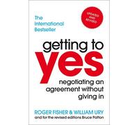 Getting to Yes: Negotiating an agreement without giving in – Penguin Books