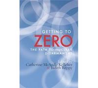 Getting to Zero by Judith Reppy Judith Reppy (Auteur)