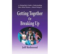 Getting Together Or Breaking Up