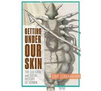 Getting Under Our Skin Lisa T. (Oregon State University) Sarasohn (Auteur)